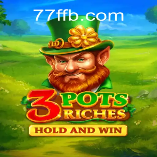 Discovering the Excitement of 3potsRiches: A Leading Slot Game at 77F.bet Oficial Slots Brasil #1