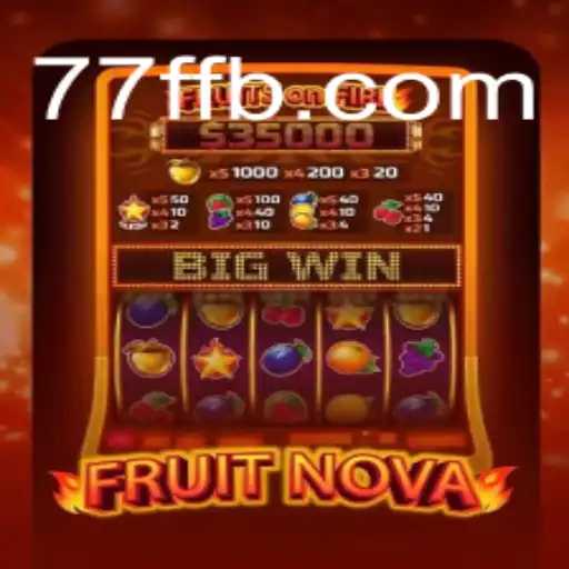 Exploring the Exciting World of FruitNova at 77F.bet Oficial Slots Brasil