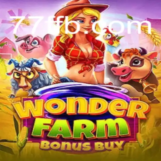 Exploring WonderFarmBonusBuy: A Premier Experience on 77F.bet Oficial Slots Brasil #1