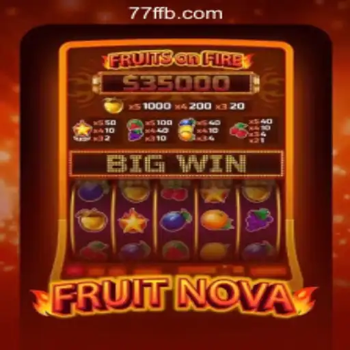 Exploring the Exciting World of FruitNova at 77F.bet Oficial Slots Brasil